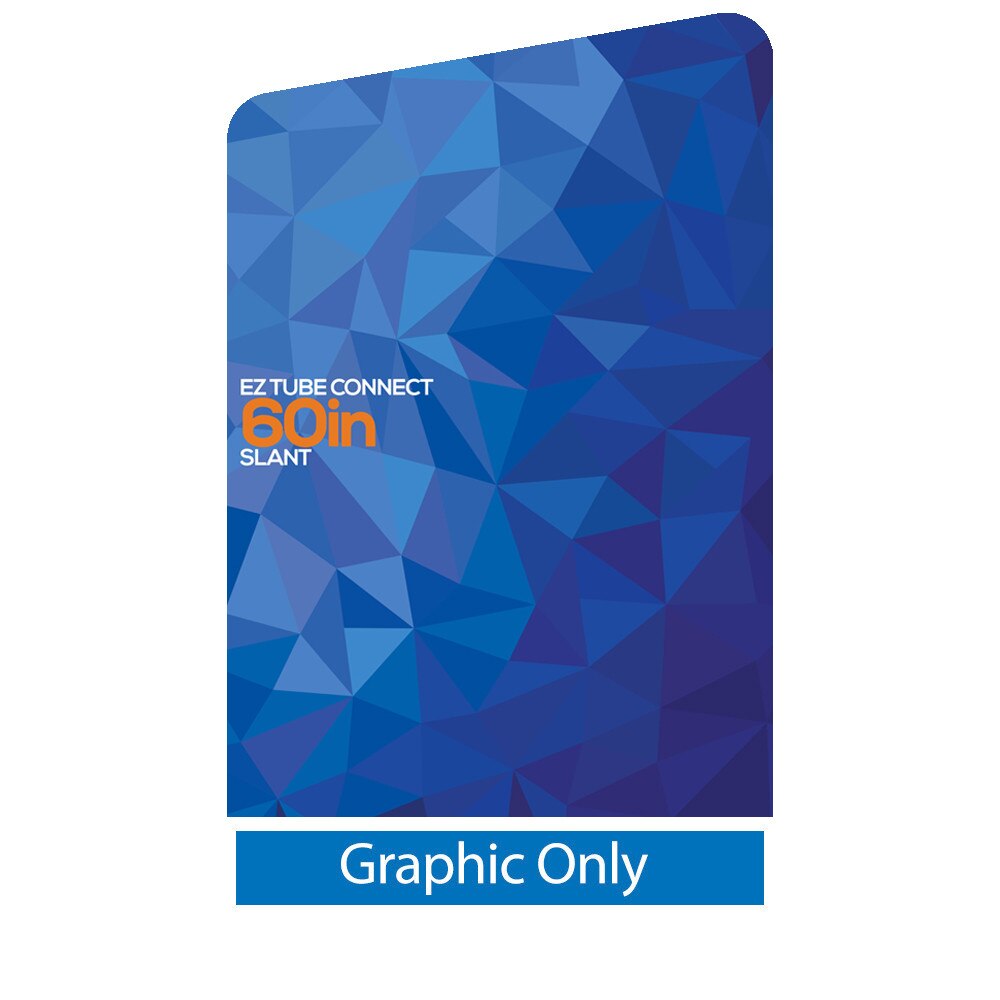 5 ft. EZ Tube® Connect Slanted Top Right — Single Sided Graphic Only